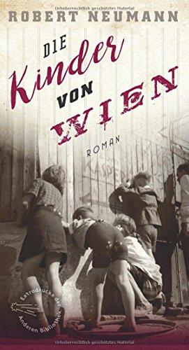 Die Kinder von Wien (Extradrucke der Anderen Bibliothek, Band 8)