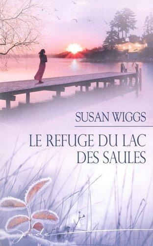 Le refuge du lac des Saules