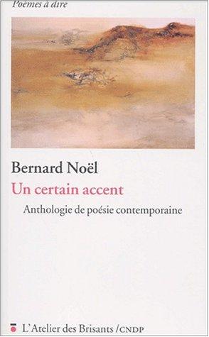 Un certain accent : anthologie poétique