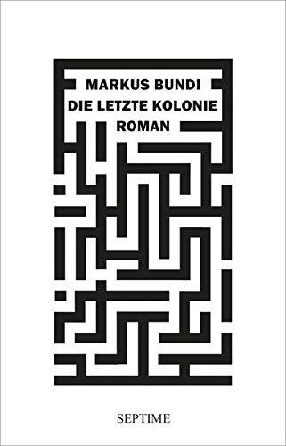 Die letzte Kolonie