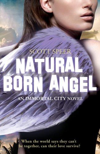 Natural Born Angel (Immortal City, Band 2)