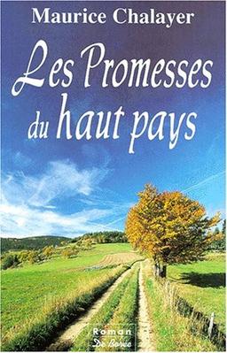 Les promesses du haut pays