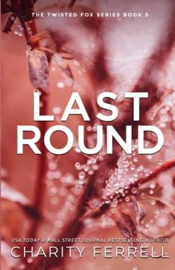 Last Round Special Edition (Twisted Fox Special Edition, Band 5)