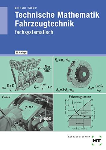 Technische Mathematik Fahrzeugtechnik: fachsystematisch: fachsystematisch als 5-Jahreslizenz für das eBook