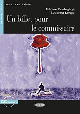 Un billet pour le commissaire: Französische Lektüre für das 2., 3. und 4. Lernjahr. Buch und Audio-CD (Lire et s'entrainer)