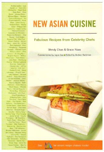 New Asian Cuisine: Fabulous Recipes from Celebrity Chefs