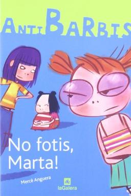 No fotis, Marta! (Antibarbis, Band 1)