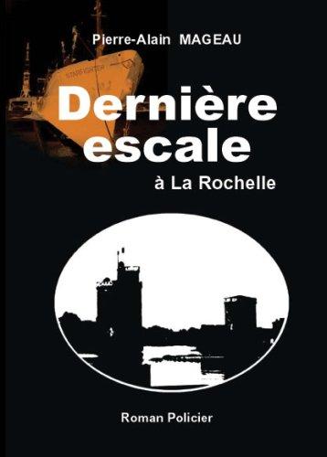 Derniere Escale a la Rochelle