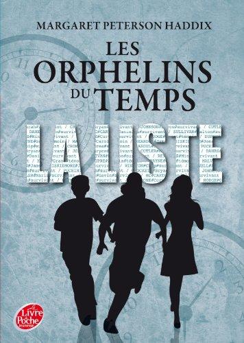 Les orphelins du temps. Vol. 1. La liste