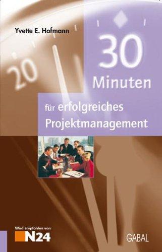 30 Minuten für erfolgreiches Projektmanagement