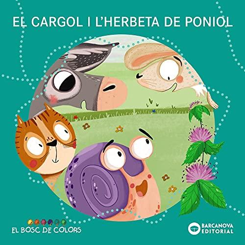 El cargol i l'herbeta de poniol (Llibres infantils i juvenils - El bosc de colors)