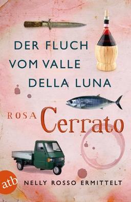 Der Fluch vom Valle della Luna: Nelly Rosso ermittelt. Kriminalroman