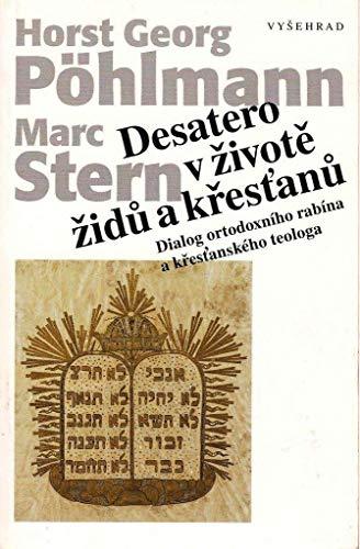 Desatero v životě židů a křesťanů: Dialog ortodoxního rabína a křesťanského teologa