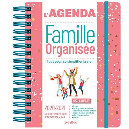 L'agenda de la famille organisée : tout pour se simplifier la vie : de septembre 2020 à décembre 2021