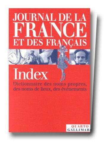 Journal de la France et des Français : chronologie politique, culturelle et religieuse de Clovis à 2000