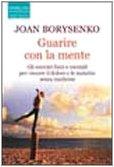 Guarire con la mente (Open Space Paperback)