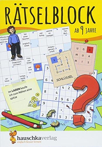 Rätselblock ab 9 Jahre: Kunterbunter Rätselspaß: Labyrinthe, Fehler finden, Kreuzworträtsel, Sudokus, Logicals u.v.m. (Rätseln, knobeln, logisches Denken, Band 634)