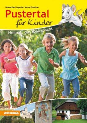 Pustertal für Kinder: Geschichte, die Spaß macht