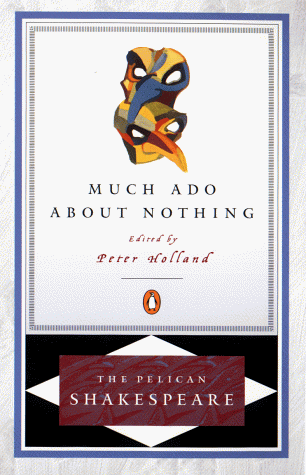 Much Ado about Nothing (Shakespeare, Pelican)