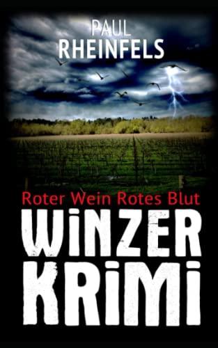 Roter Wein Rotes Blut: Winzerkrimi