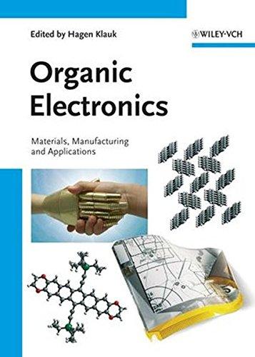 Organic Electronics: Materials, Manufacturing and Applications