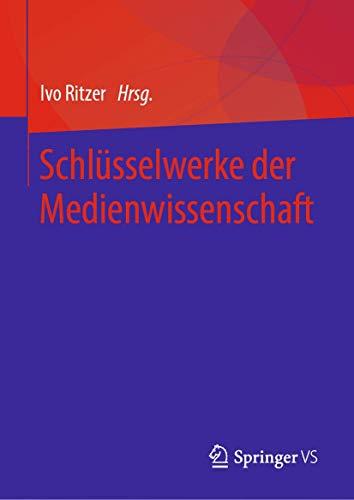 Schlüsselwerke der Medienwissenschaft