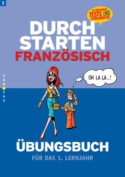 Durchstarten - Französisch 1. Lernjahr: Übungsbuch mit Lösungen