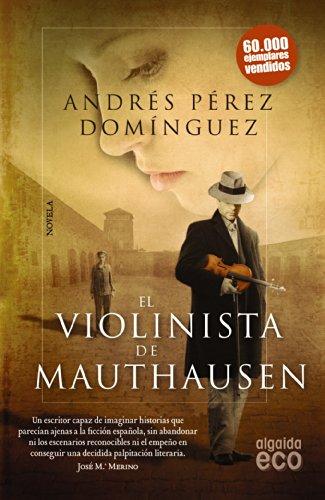 El violinista de Mauthausen (Algaida Literaria - Eco)