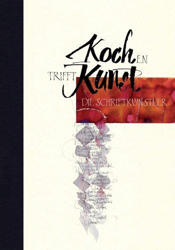 Kochen trifft Kunst: Die Schriftkünstler