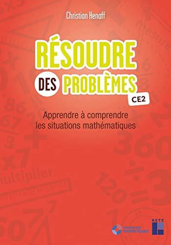 Résoudre des problèmes CE2 : apprendre à comprendre les situations mathématiques