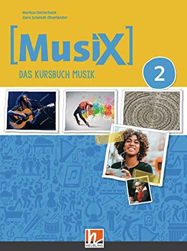 MusiX 2. Unterrichtsbuch. Neuausgabe 2019: Ausgabe Deutschland. Klasse 7/8 (MusiX. Neuausgabe 2019: Ausgabe D)