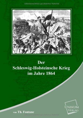 Der Schleswig-Holsteinische Krieg: Im Jahre 1864