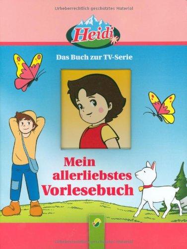 Heidi - Mein allerliebstes Vorlesebuch