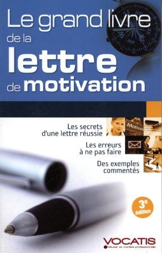 Le grand livre de la lettre de motivation