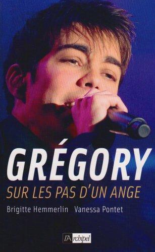 Grégory : sur les pas d'un ange