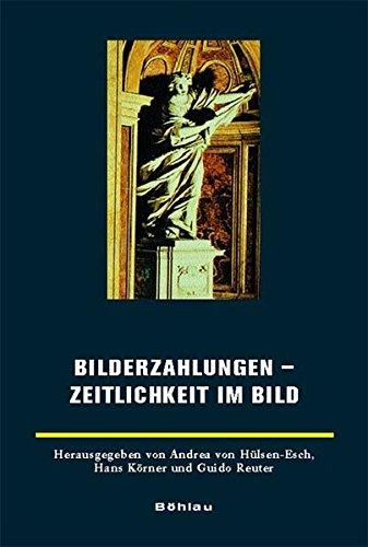 Bilderzählungen - Zeitlichkeit im Bild (Europäische Geschichtsdarstellungen)