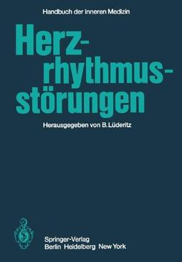 Herzrhythmusstörungen (Handbuch der inneren Medizin, Band 9)