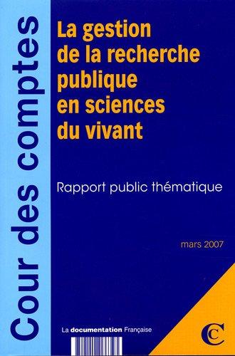 La gestion de la recherche publique en sciences du vivant