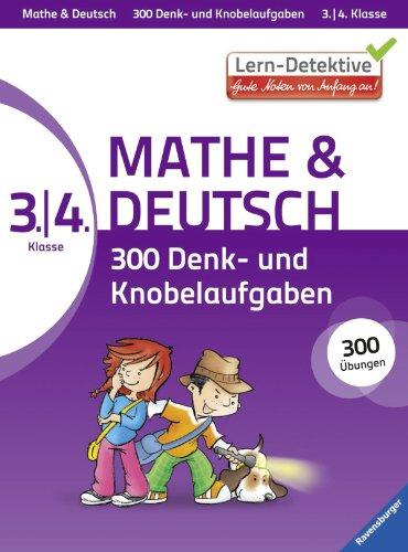 300 Denk- und Knobelaufgaben (3./4. Klasse): Mathe und Deutsch