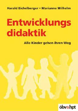 Entwicklungsdidaktik: Alle Kinder gehen ihren Weg