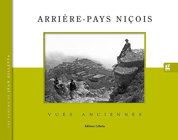 Arrière-pays niçois : vues anciennes