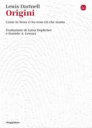 Origini. Come la terra ci ha reso ciò che siamo (La cultura)