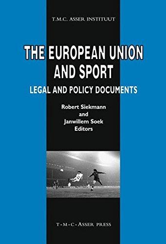 The European Union and Sport: Legal and Policy Documents (ASSER International Sports Law Series)