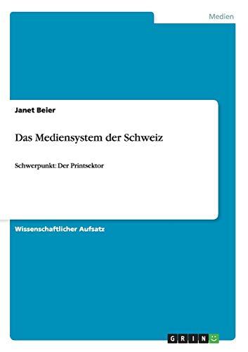 Das Mediensystem der Schweiz: Schwerpunkt: Der Printsektor