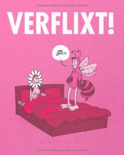 Verflixt: Verflixt - und jetzt?