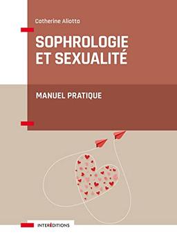 Sophrologie et sexualité : manuel pratique