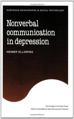 Nonverbal Communication Depression (European Monographs in Social Psychology)