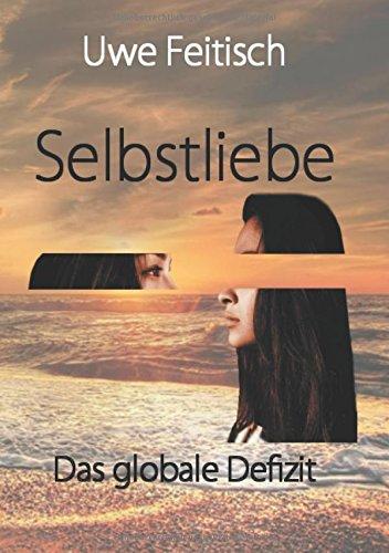 Selbstliebe: Das globale Defizit