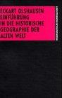 Einführung in die Historische Geographie der Alten Welt