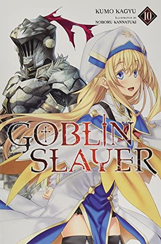 Goblin Slayer, Vol. 10 (light novel)